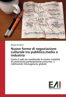 Nuove forme di negoziazione culturale tra pubblico,media e industria