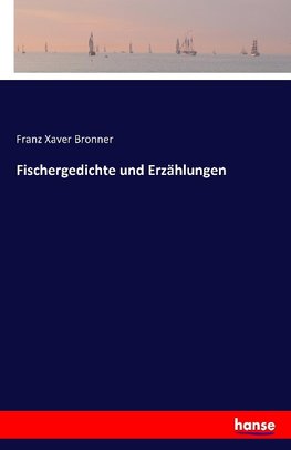 Fischergedichte und Erzählungen