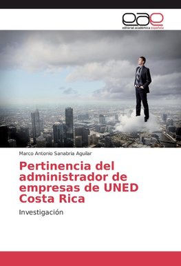 Pertinencia del administrador de empresas de UNED Costa Rica