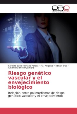 Riesgo genético vascular y el envejecimiento biológico