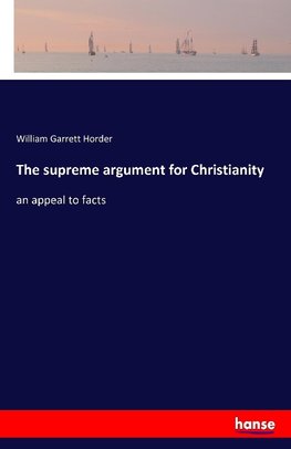 The supreme argument for Christianity