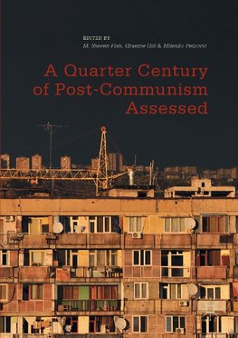 A Quarter Century of Post-Communism Assessed