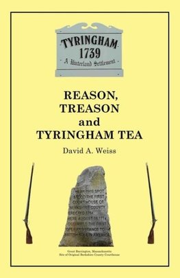 Reason, Treason and Tyringham Tea