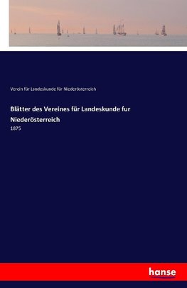 Blätter des Vereines für Landeskunde fur Niederösterreich