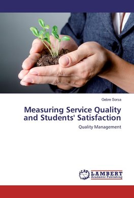 Measuring Service Quality and Students' Satisfaction