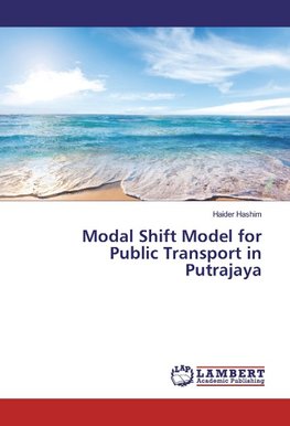 Modal Shift Model for Public Transport in Putrajaya