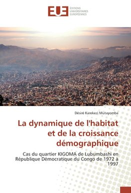 La dynamique de l'habitat et de la croissance démographique