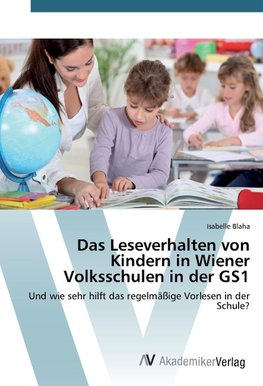 Das Leseverhalten von Kindern in Wiener Volksschulen in der GS1