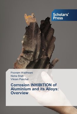 Corrosion INHIBITION of Aluminium and its Alloys: Overview