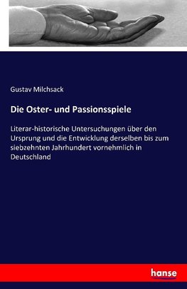 Die Oster- und Passionsspiele