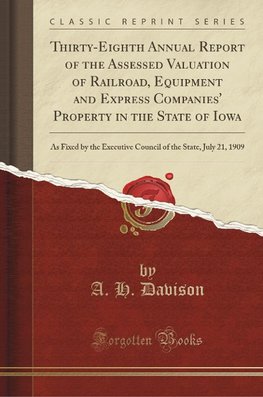 Davison, A: Thirty-Eighth Annual Report of the Assessed Valu