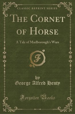 Henty, G: Cornet of Horse