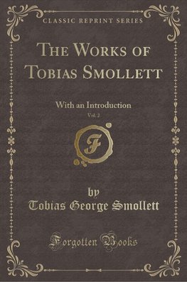 Smollett, T: Works of Tobias Smollett, Vol. 2