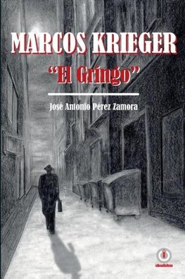 Marcos Krieger, "El Gringo"