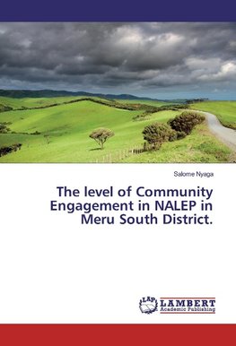 The level of Community Engagement in NALEP in Meru South District.