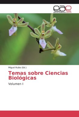 Temas sobre Ciencias Biológicas