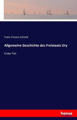 Allgemeine Geschichte des Freistaats Ury