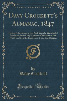 Crockett, D: Davy Crockett's Almanac, 1847