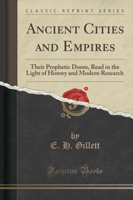 Gillett, E: Ancient Cities and Empires