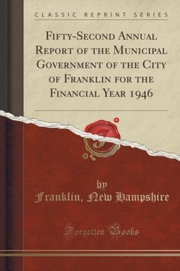 Hampshire, F: Fifty-Second Annual Report of the Municipal Go