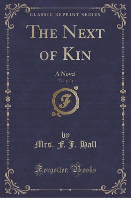 Hall, M: Next of Kin, Vol. 3 of 3