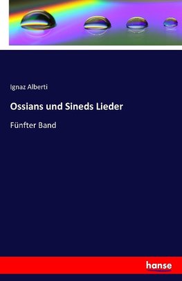 Ossians und Sineds Lieder