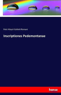 Inscriptiones Pedemontanae