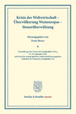 Krisis der Weltwirtschaft - Übervölkerung Westeuropas - Steuerüberwälzung.