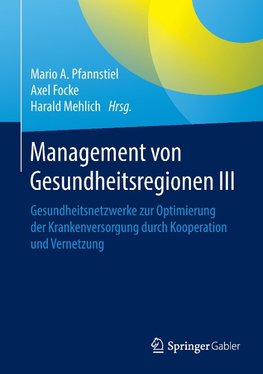 Management von Gesundheitsregionen III