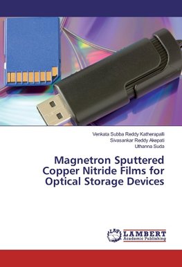 Magnetron Sputtered Copper Nitride Films for Optical Storage Devices