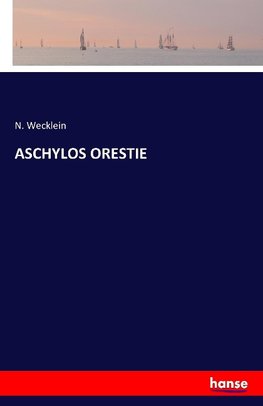 ASCHYLOS ORESTIE