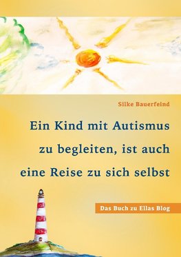 Ein Kind mit Autismus zu begleiten, ist auch eine Reise zu sich selbst