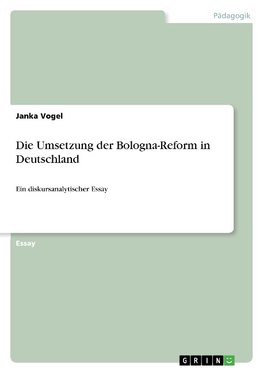 Die Umsetzung der Bologna-Reform in Deutschland