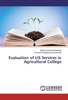 Evaluation of LIS Services in Agricultural College