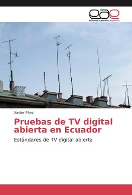 Pruebas de TV digital abierta en Ecuador