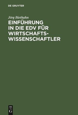 Einführung in die EDV für Wirtschaftswissenschaftler