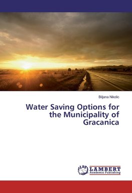 Water Saving Options for the Municipality of Gracanica