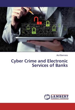 Cyber Crime and Electronic Services of Banks