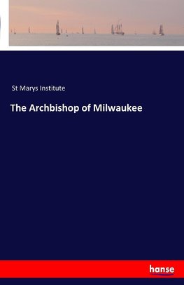 The Archbishop of Milwaukee