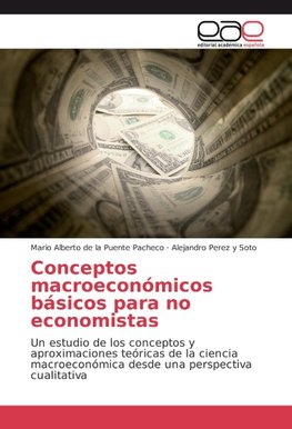 Conceptos macroeconómicos básicos para no economistas