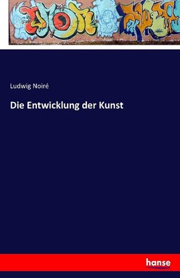 Die Entwicklung der Kunst