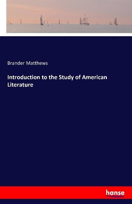 Introduction to the Study of American Literature