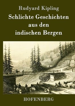 Schlichte Geschichten aus den indischen Bergen