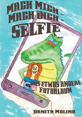 Mach mich - Mach dich - Selfie