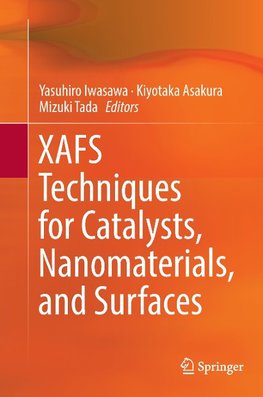 XAFS Techniques for Catalysts, Nanomaterials, and Surfaces