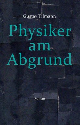 Physiker am Abgrund