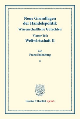 Neue Grundlagen der Handelspolitik.