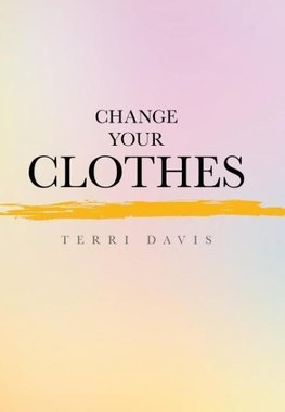 Change Your Clothes