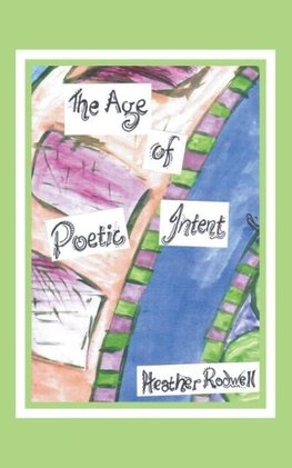 The Age of Poetic Intent