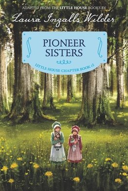 Pioneer Sisters